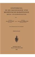 Einführung in Die Balneologie Und Medizinische Klimatologie (Bäder- Und Klimaheilkunde)