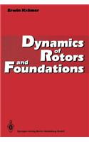 Dynamics of Rotors and Foundations