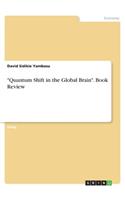 Quantum Shift in the Global Brain. Book Review