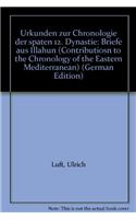 Urkunden Zur Chronologie Der Spaten 12. Dynastie