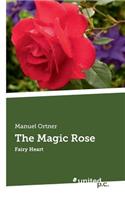 The Magic Rose: Fairy Heart(English)