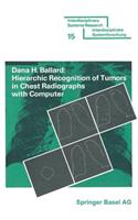 Hierarchic Recognition of Tumors in Chest Radiographs with Computer