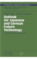 Outlook for Japanese and German Future Technology