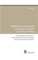 Political Economy and Economic Impacts of Climate Policy