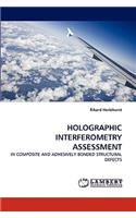 Holographic Interferometry Assessment