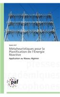 Métaheuristiques Pour La Planification de L Energie Réactive