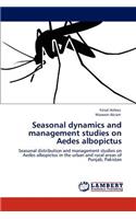Seasonal dynamics and management studies on Aedes albopictus