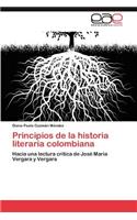 Principios de La Historia Literaria Colombiana