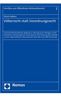 Volkerrecht Statt Verordnungsrecht