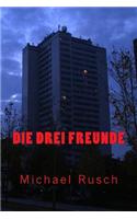 Die Drei Freunde