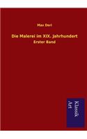 Die Malerei im XIX. Jahrhundert