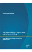 Verhaltensorientierte Organisations- und Kulturentwicklung