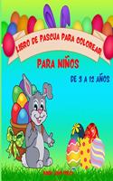 Libro de Pascua para Colorear para Niños de 3 a 12 años: Un libro de Pascua para Colorear para Niños con Diseños divertidos, fáciles y relajantes - Bonito Libro para Colorear de Pascua con huevos de Pascua