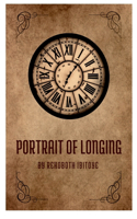 Portrait of Longing