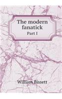 The modern fanatick Part I