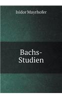 Bachs-Studien