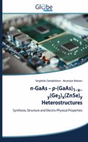 n-GaAs - p-(GaAs)1-x-&#1091;(Ge2)x(ZnSe)y Heterostructures