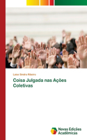 Coisa Julgada nas Ações Coletivas