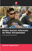 Redes Sociais Informais de Mães Atropeladas