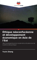 Éthique néoconfucéenne et développement économique en Asie de l'Est