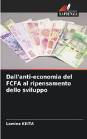 Dall'anti-economia del FCFA al ripensamento dello sviluppo