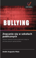 Znęcanie się w szkolach publicznych
