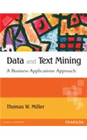 Data and Text Mining: A Business Applications Approach