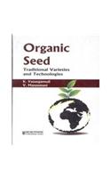 Organic Seed: Traditional Varieties Andtechnologies