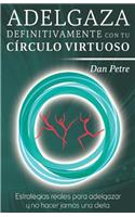 Adelgaza definitivamente con tu Círculo Virtuoso
