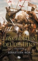 Las cadenas del destino (Trilogia Almohade 3)