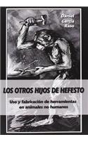 Los otros hijos de Hefesto