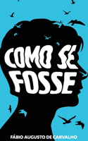 Como se Fosse