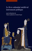 Le Livre Enlumine Medieval Instrument Politique