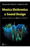 Musica Elettronica e Sound Design - Teoria e Pratica con Max 7 - Volume 1 (Terza Edizione)