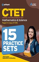 15 Practice Sets Ctet Mathematics and Science Paper 2 for Class 6 to 8 for 2021 Exams