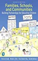 FAMILIES, SCHOOL AND COMMUNITIES : BUILDING PARTNERSHIPS FOR EDUCATING CHILDREN, 7TH EDITION