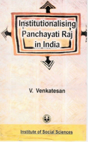 Institutionalising Panchayati Raj in India