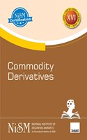 NISM's Commodity Derivatives â€“ Covering basics of commodity derivatives, indices, futures, and options along with clearing, settlement & risk management of commodity derivatives markets in India