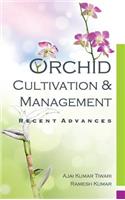 Orchid Cultivation and Management