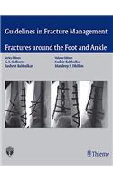 Guidelines in Fracture Management- Fractures around the Foot and Ankle