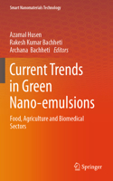 Current Trends in Green Nano-Emulsions