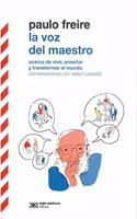 La voz del Maestro: acerca de Vivir, ensenar y transformar el Mundo