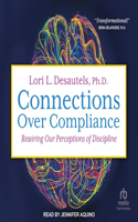 Connections Over Compliance