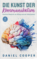 Die Kunst Der Kommunikation 4 Bücher in 1