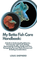 My Betta Fish Care Handbook