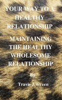 Your Way to a Healthy Relationship