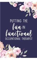 Putting The Fun In Functional Occupational Therapist