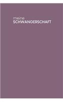 Meine Schwangerschaft: Tagebuch für deine Schwangerschaft & Erfahrungen - Motiv: Lila