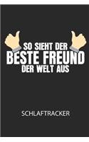 So sieht der beste Freund der Welt aus - Schlaftracker