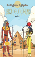 Antiguo Egipto Libro de Colorear: aliviar el estrés y divertirse con faraones, dioses, jeroglíficos y símbolos egipcios (colorido para jóvenes y viejos) vol. 1